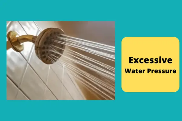  excessive water pressure