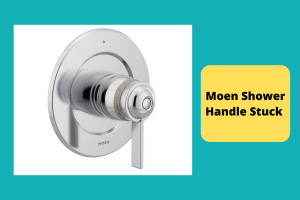 How To Deal With Moen Shower Handle Stuck [7 Easy Steps]