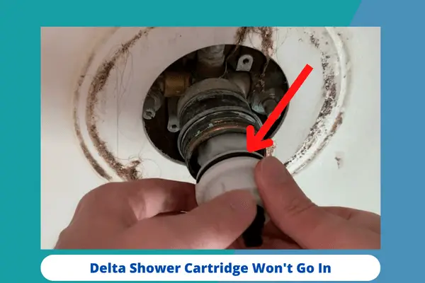 delta shower cartridge won't go in